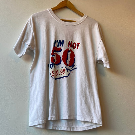 I’m Not 50 T-Shirt