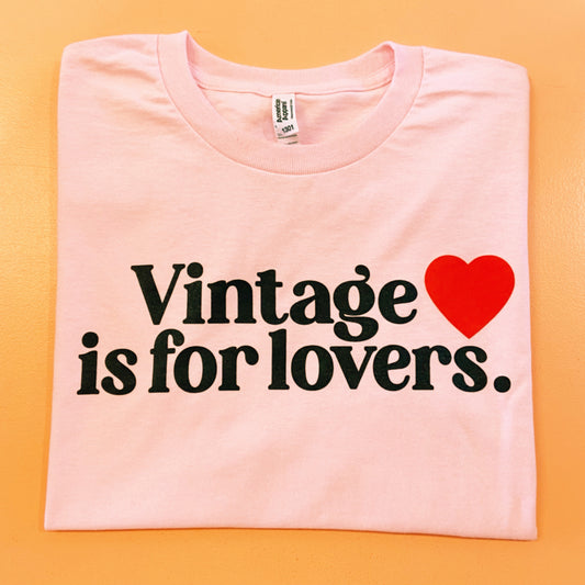 Vintage is for Lovers T-Shirt